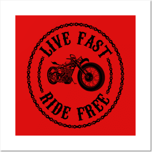 Live fast, Ride free Chains Posters and Art